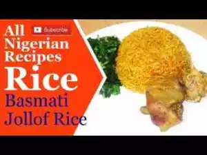 Video: Nigerian Jollof Rice with Basmati Rice